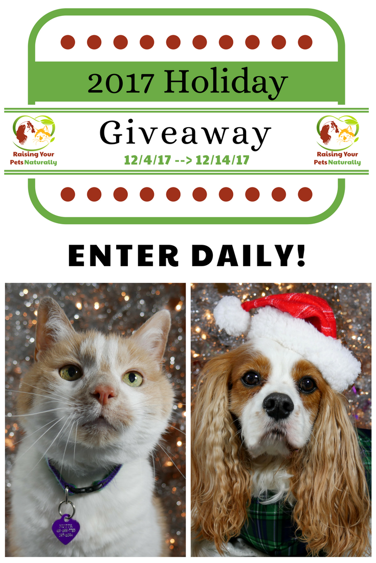 Natural Pet Lover Free Holiday Giveaway 2017. ONE US winner will win ALL of the prizes! Enter daily. #sponsored #raisingyourpetsnaturally #contest #petcontest #petgiveaway