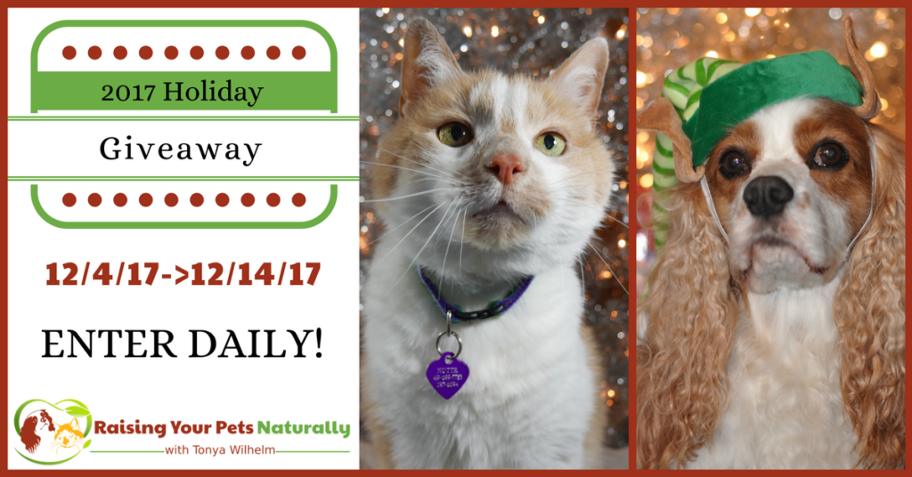 Natural Pet Lover Free Holiday Giveaway 2017. ONE US winner will win ALL of the prizes! Enter daily. #raisingyourpetsnaturally